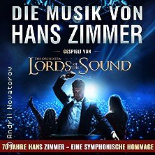 Die Musik von Hans Zimmer - Jubiläumsprogramm gespielt von Lords of the Sound, © links im Bild Die Musik von Hans Zimmer - Jubiläumsprogramm gespielt von Lords of the Sound, © links im Bild