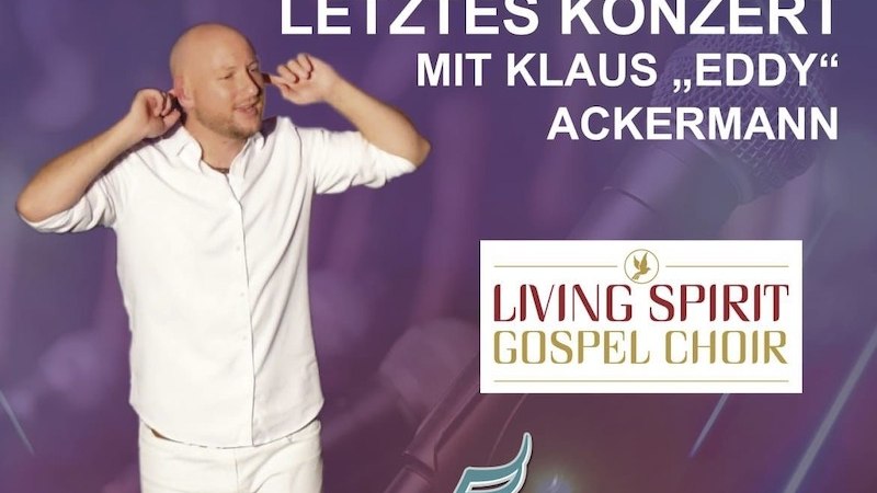 Plakat f&uuml;r ein Konzert mit Klaus "Eddy" Ackermann, pr&auml;sentiert vom Living Spirit Gospel Choir und Rock- & Pop-Chor. Der Mann tr&auml;gt ein wei&szlig;es Hemd., &copy; Liederkranz Neckargr&ouml;ningen e.V.
