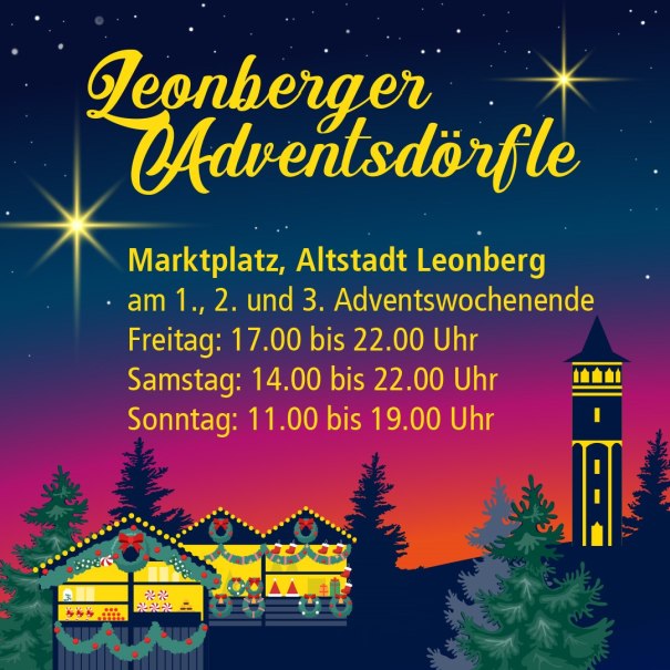 Sharepic Adventsdörfle Allgemein mit allen Terminen und Uhrzeiten, © Stadtmarketing Leonberg Sharepic Adventsdörfle Allgemein mit allen Terminen und Uhrzeiten, © Stadtmarketing Leonberg