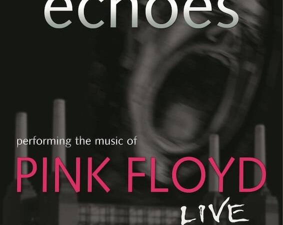 Echoes - performing the music of Pink Floyd, &copy; Ticket- & Konzertservice Rastatt, Inh. Volker Winkelmann