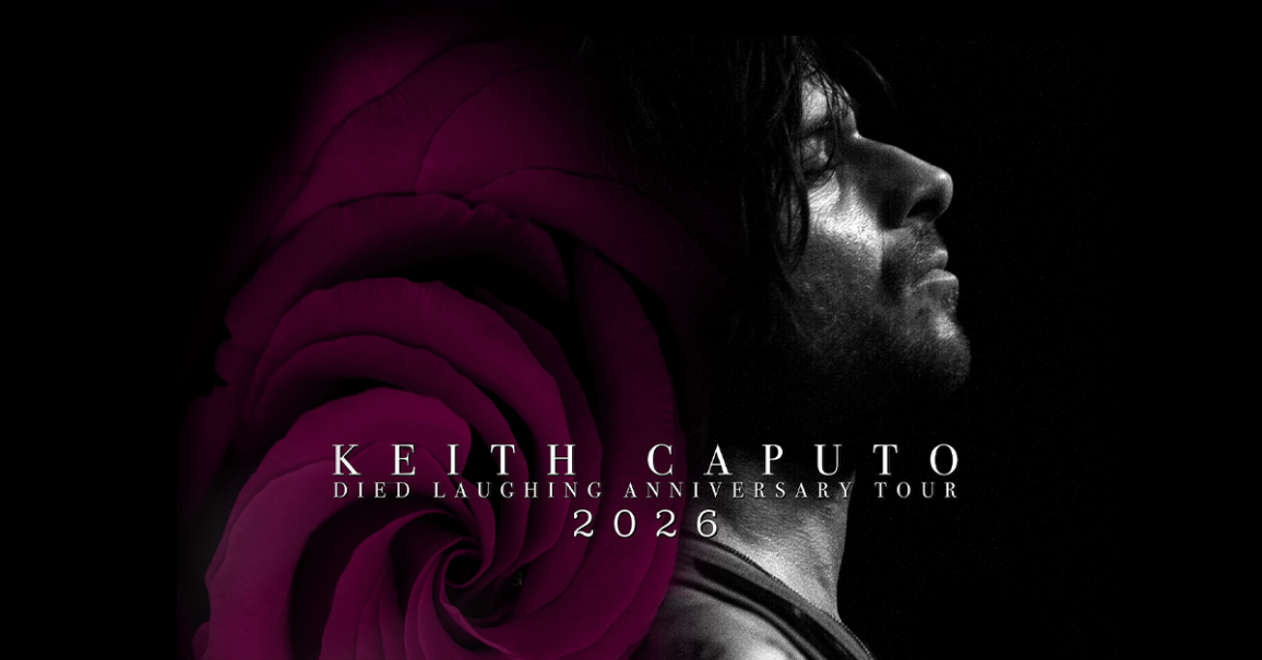 Schwarz-wei&szlig;es Profilbild einer Person neben einer gro&szlig;en, dunklen Rose. Text: 'Keith Caputo Died Laughing Anniversary Tour 2026'., &copy; links im Bild