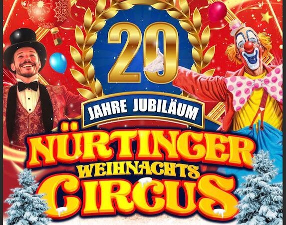 Plakat für den Nürtinger Weihnachtscircus zum 20-jährigen Jubiläum. Bunte Zirkusmotive, Clown, Zirkusdirektor, Termine vom 30. November bis 14. Dezember., © Nürtinger Weihnachtscircus
