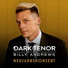 Portr&auml;t von Billy Andrews alias The Dark Tenor vor einem goldenen Hintergrund. Text: 'Neujahrskonzert'., &copy; links im Bild
