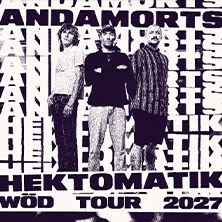Anda Morts - Hektomatik W&ouml;d Tour 2027, &copy; links im Bild