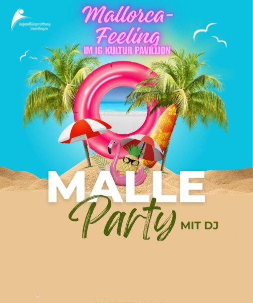 Ein Plakat f&uuml;r eine Malle-Party mit Strand, Palmen, einem Flamingo und einem Schwimmreifen. Der Text bewirbt ein Event mit DJ im IG Kultur Pavillon., &copy; Interessengemeinschaft Kultur Sindelfingen / B&ouml;blingen e.V.